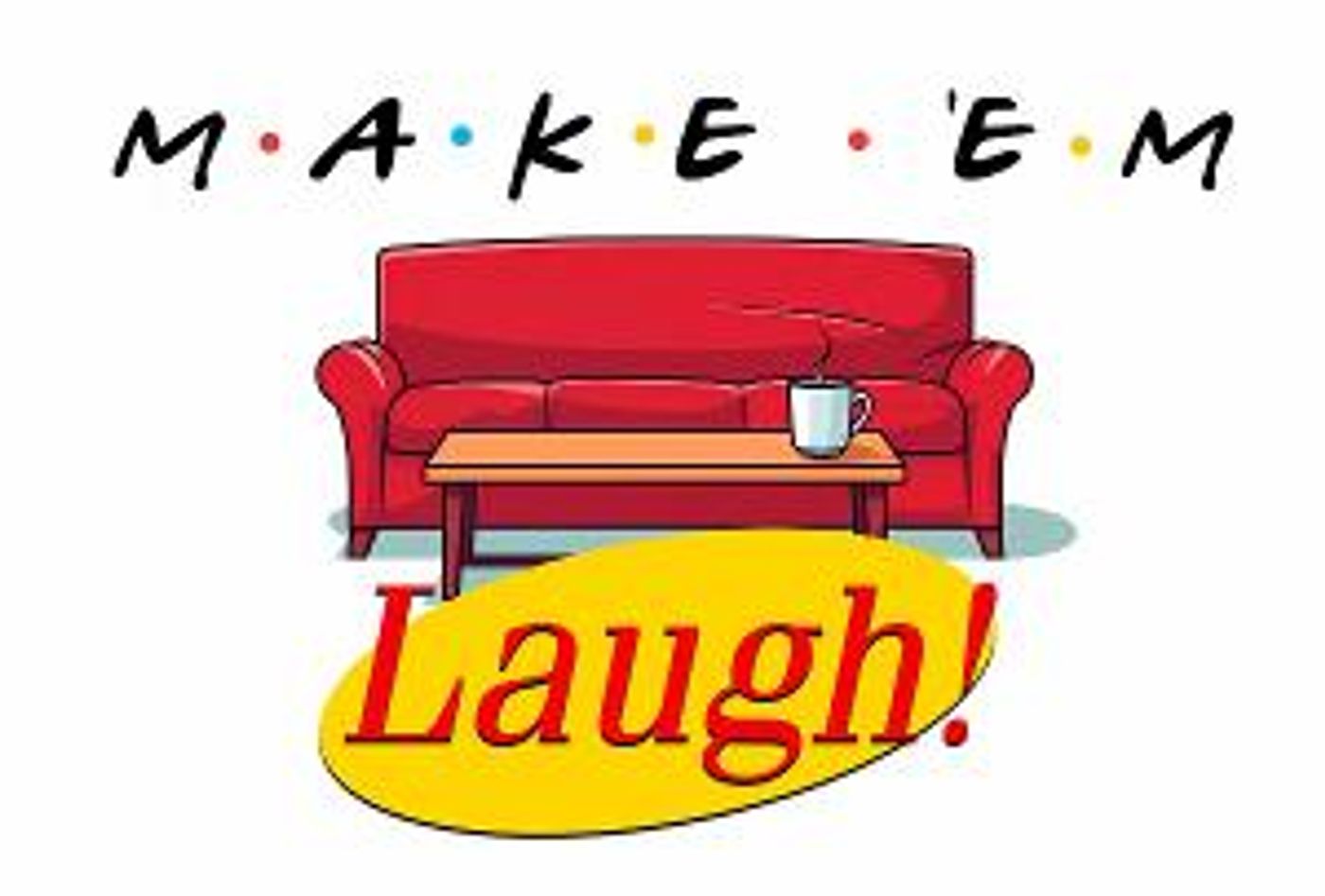 HCC Theatre Department To Presents MAKE EM LAUGH By Jason Odell Williams  Image