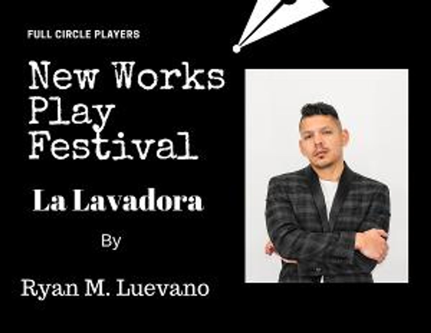 LA LAVADORA by Ryan M. Luevano Announced as Winner of 2021 FULL CIRCLE PLAYERS NEW WORKS PLAY FESTIVAL  Image