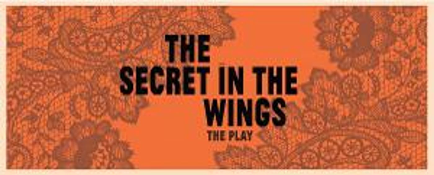 Mary Zimmerman's THE SECRET IN THE WINGS Opens March 11  Image