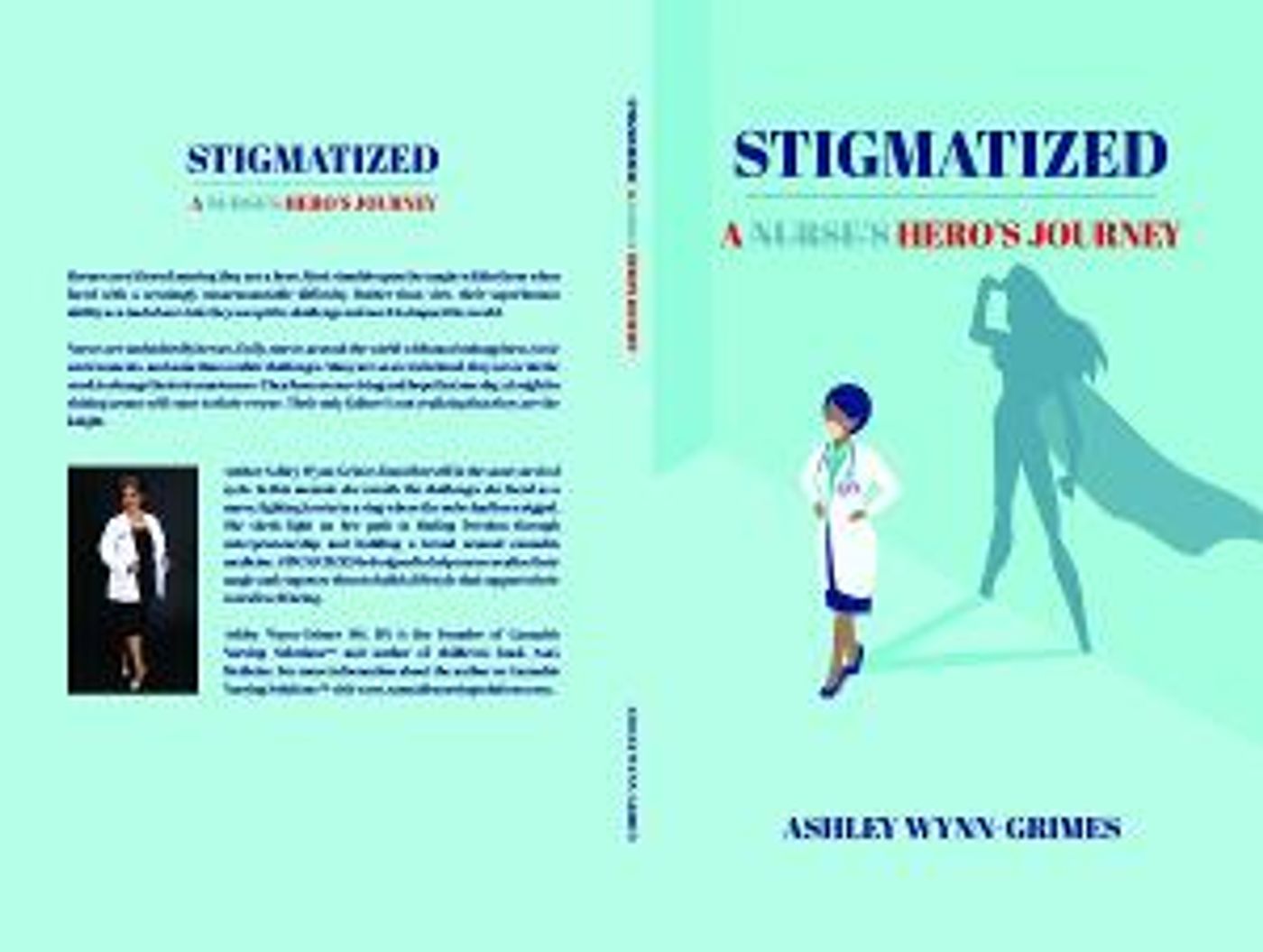 Memoir STIGMATIZED: A HERO'S JOURNEY Delivers A Look Into One Nurse's Experience Of Discovering Her Super Power  Image