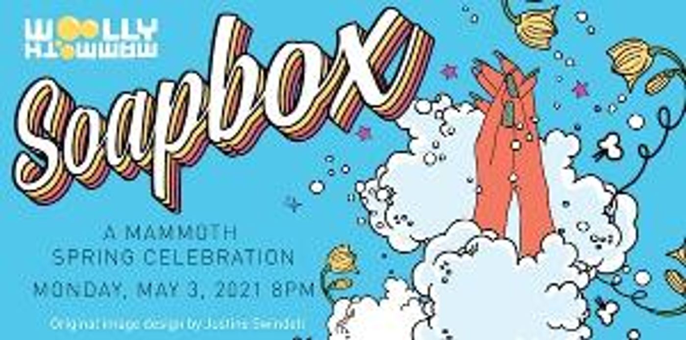 Woolly Mammoth Theatre Company to Host SOAPBOX: A MAMMOTH SPRING CELEBRATION  Image