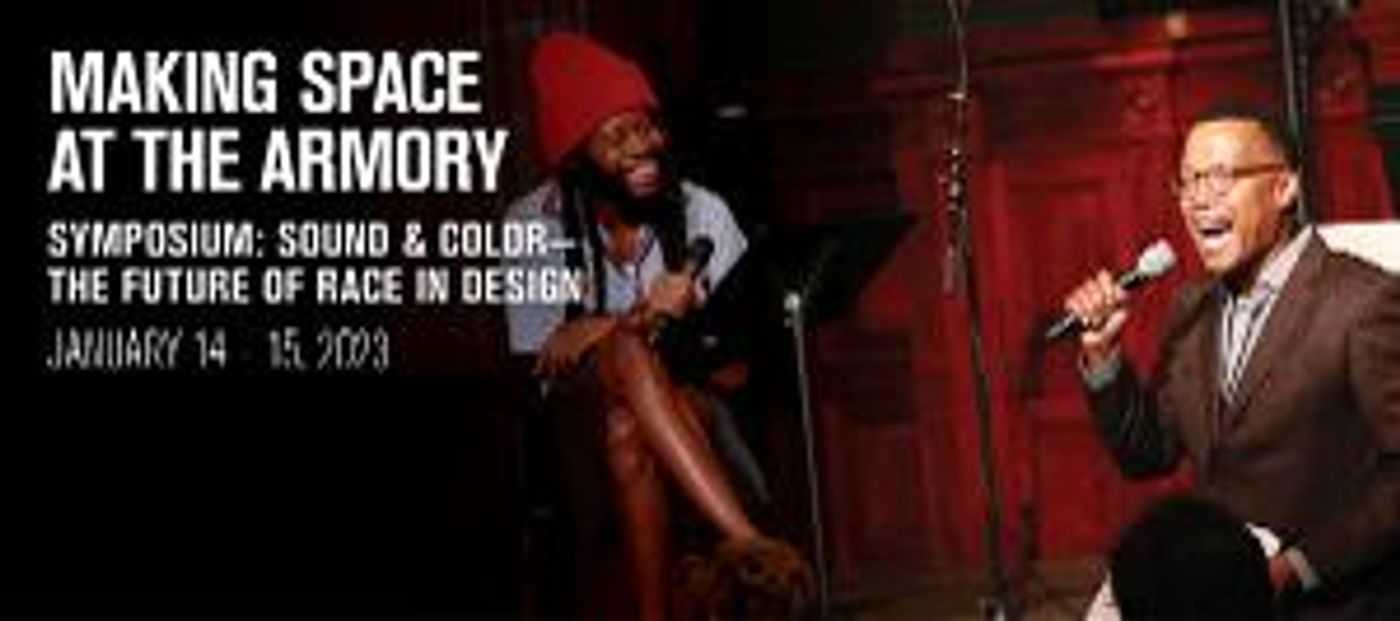 Park Avenue Armory to Open 2023 Season With Symposium: SOUND AND COLOR - THE FUTURE OF RACE IN DESIGN  Image