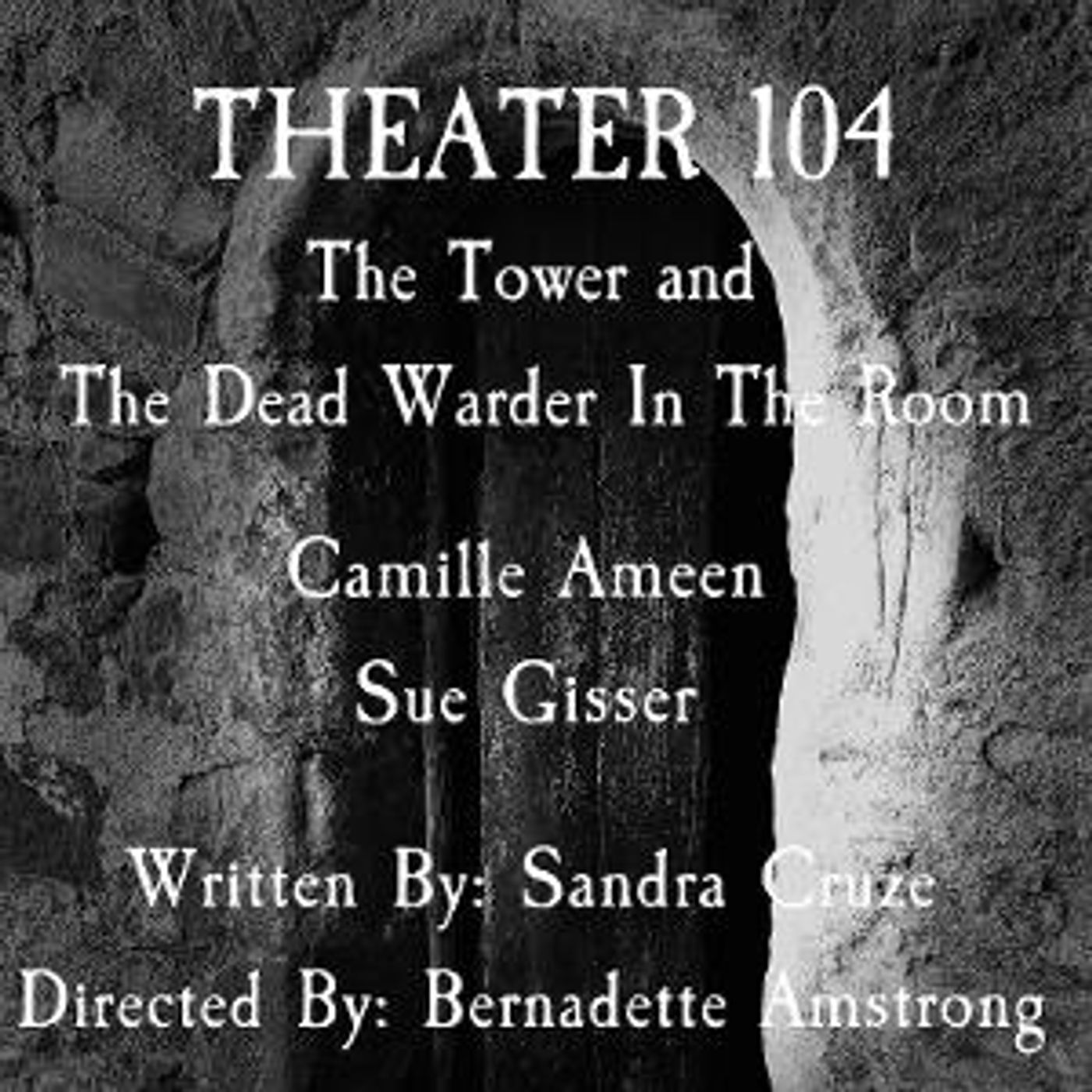THE TOWER AND THE DEAD WARDER IN THE ROOM Debuts October 12 At Open-Door Playhouse  Image