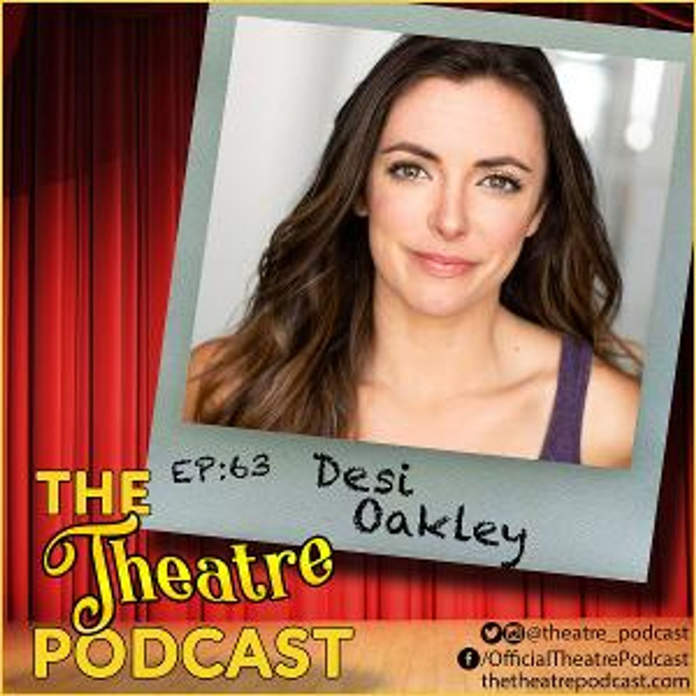Podcast Exclusive: The Theatre Podcast With Alan Seales: Desi Oakley  Image