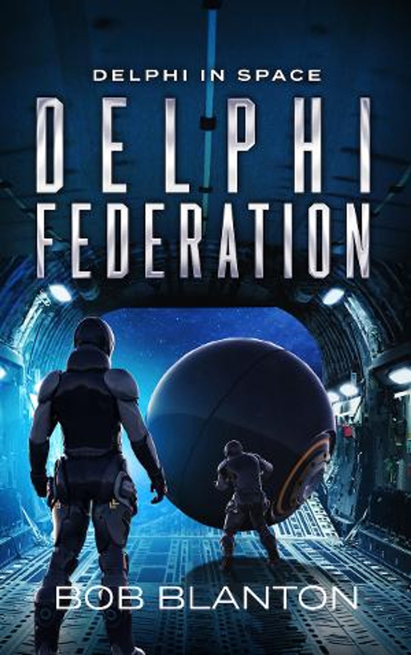 Bob Blanton Releases New Book DELPHI FEDERATION  Image