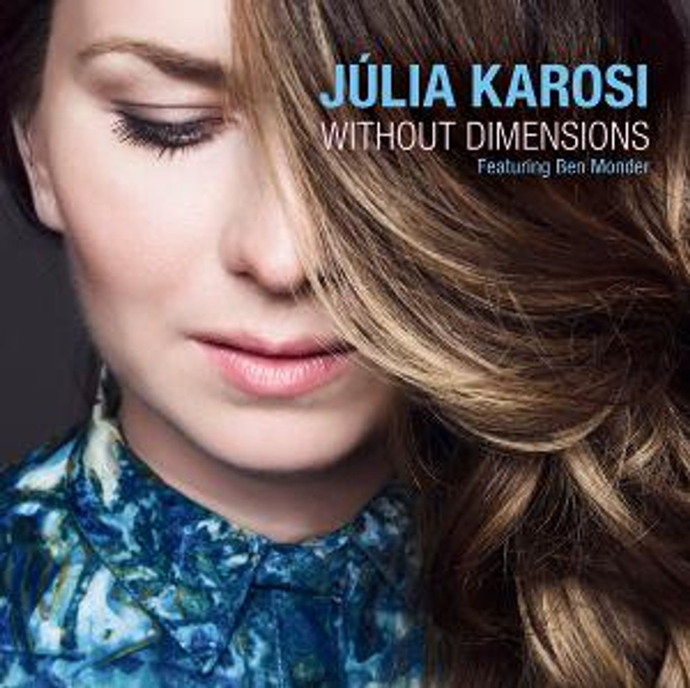 Vocalist Júlia Karosi's WITHOUT DIMENSIONS Is Out Now  Image