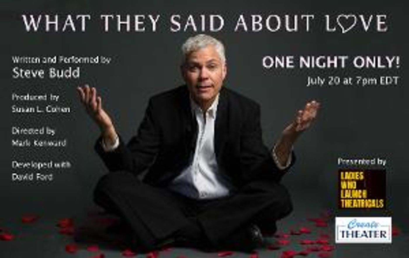 Steve Budd Returns in WHAT THEY SAID ABOUT LOVE  Image