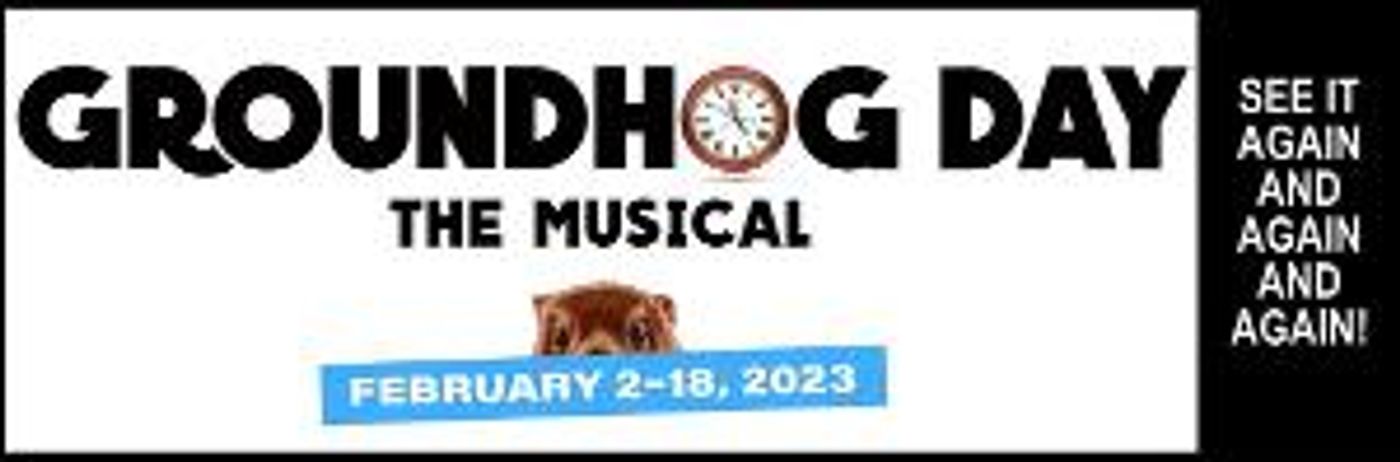 GROUNDHOG DAY THE MUSICAL to Have Connecticut Premiere at Curtain Call  Image