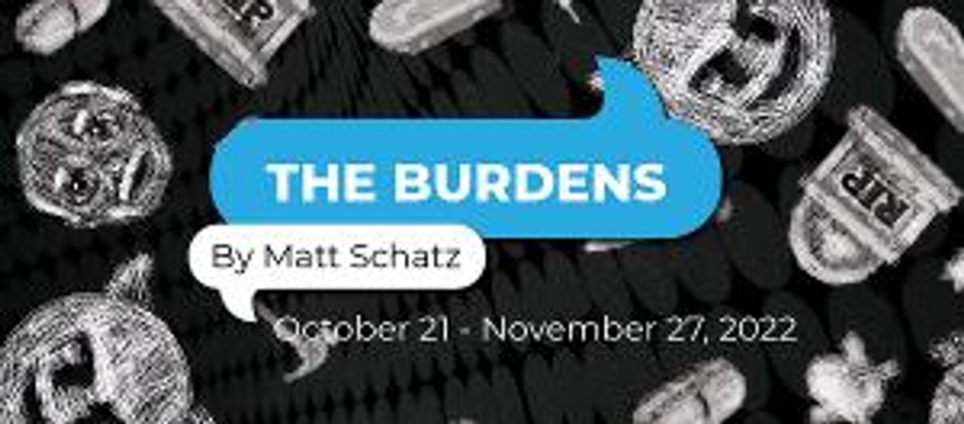 Urbanite Theatre to Kick Off 2022/23 Season With THE BURDENS This Weekend  Image