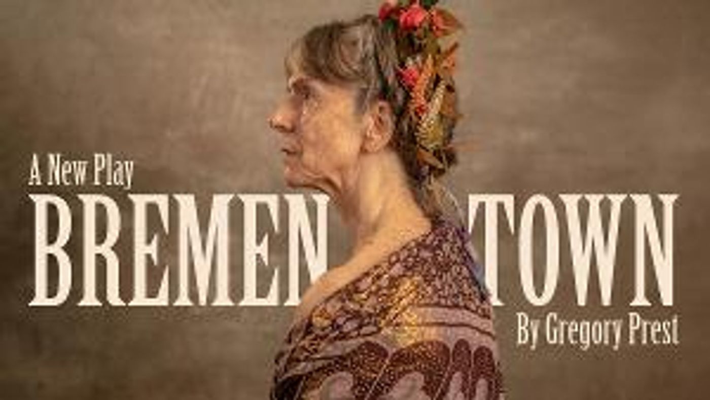 BREMEN TOWN Will Premiere at the 2023 Next Stage Theatre Festival  Image