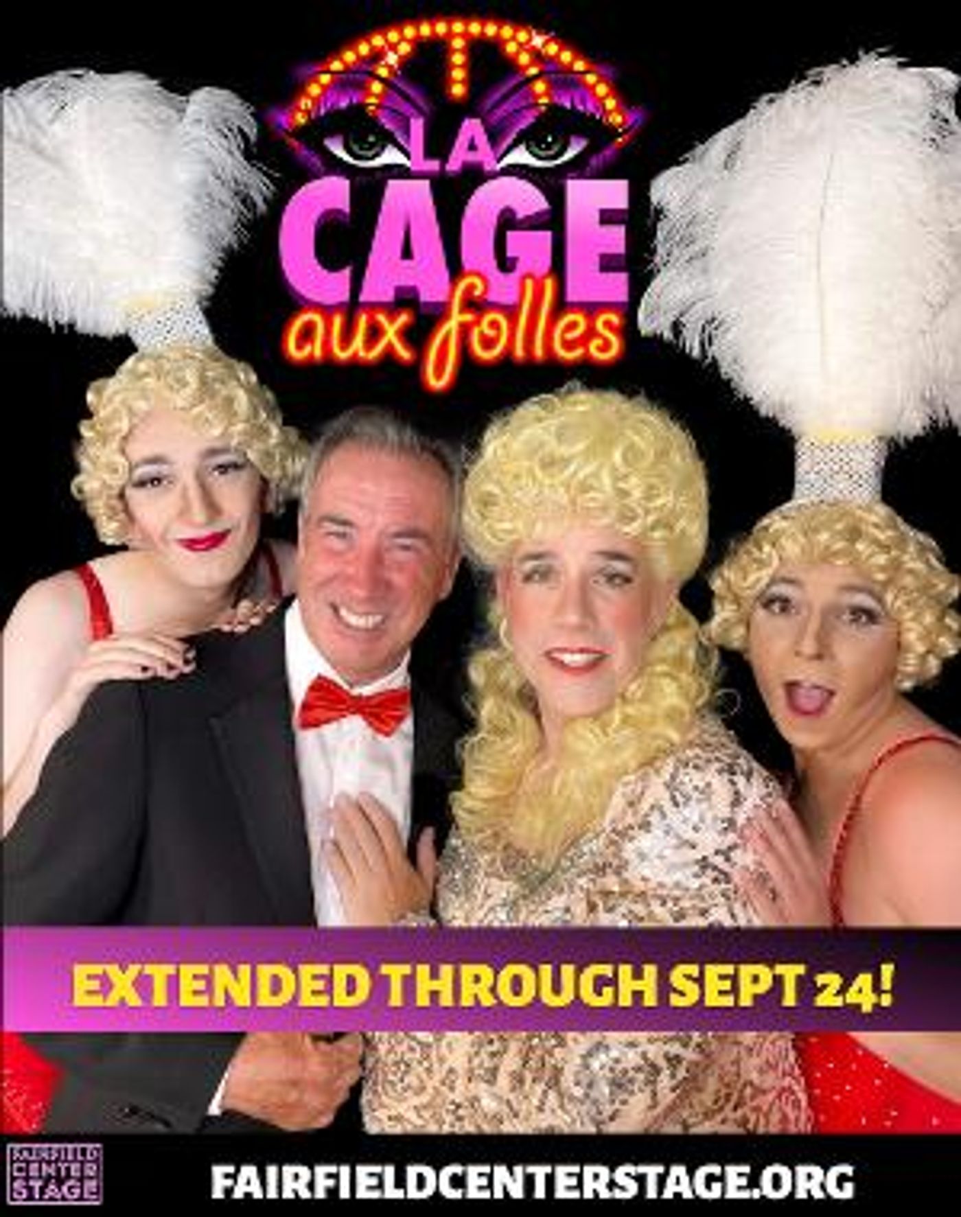 LA CAGE AUX FOLLES Extends at Fairfield Center Stage  Image