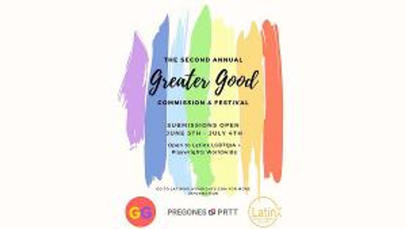 2nd Annual GREATER GOOD COMMISSION & THEATER FESTIVAL Announced  Image