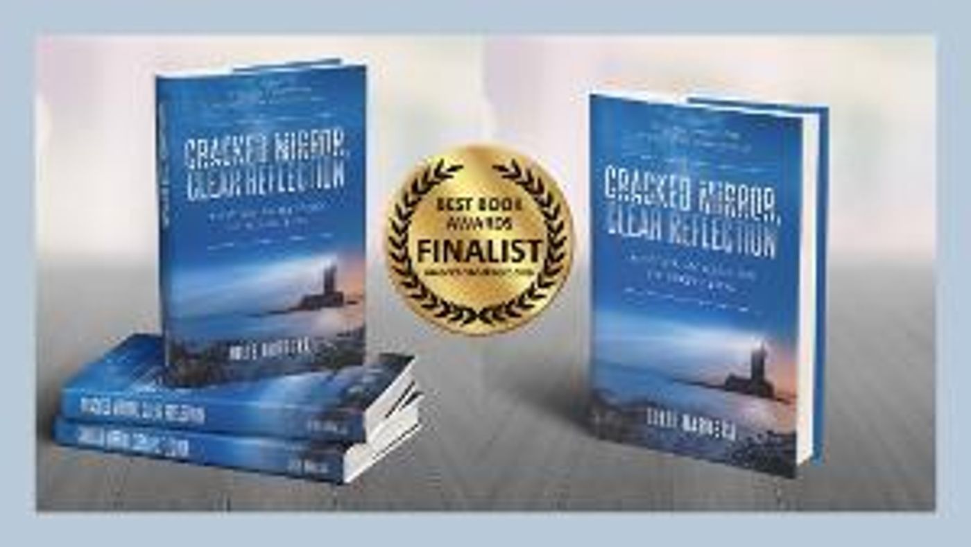 CRACKED MIRROR, CLEAR REFLECTION Is An Award-Winning Finalist  Image