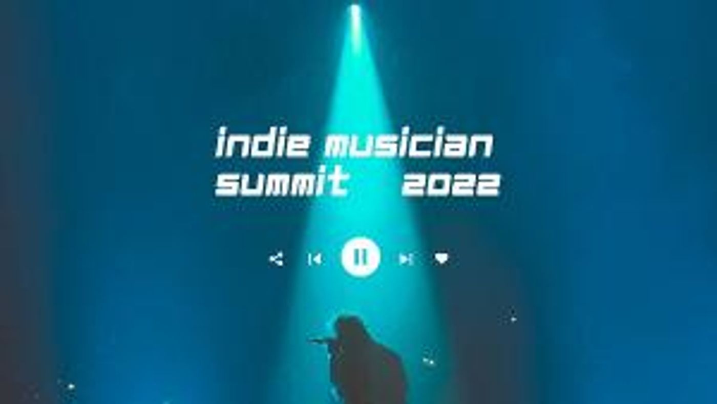 2022 Indie Musician Summit Set To Catapult Independent Music Careers  Image