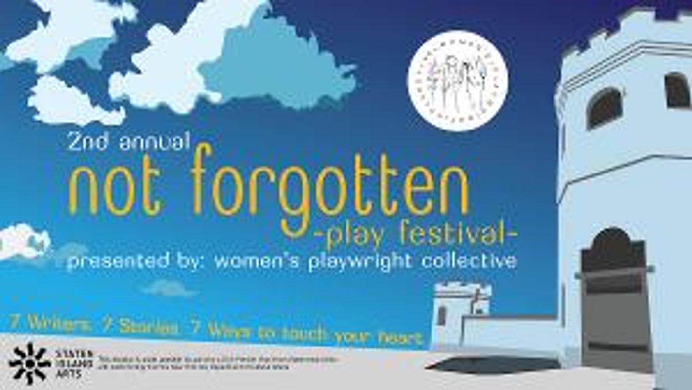 2nd Annual Not Forgotten Play Festival Set for September 6th and 7th  Image
