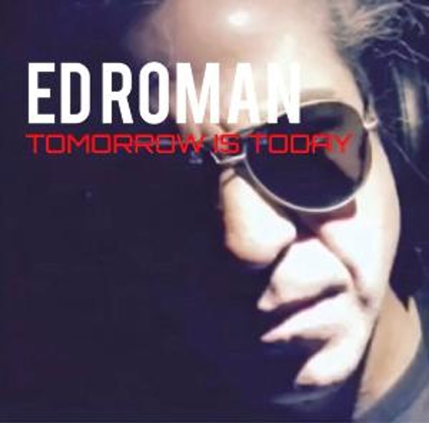 Seize The Day With Ed Roman's New Single “Tomorrow Is Today”  Image