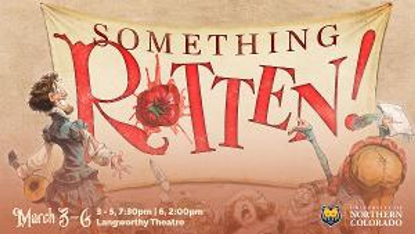 The University Of Northern Colorado To Present SOMETHING ROTTEN! The Musical  Image
