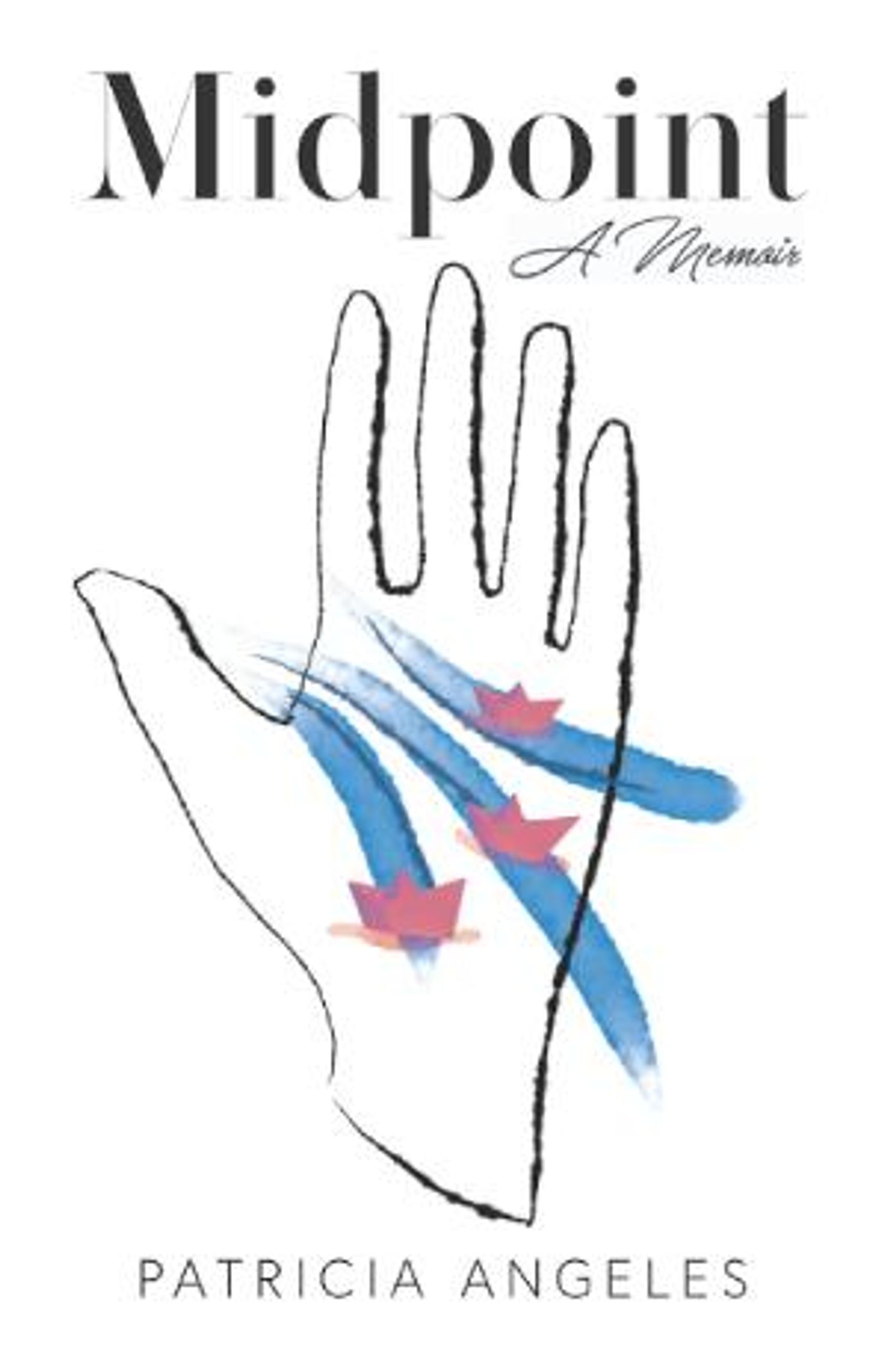 Patricia Angeles Releases New Book MIDPOINT: A MEMOIR  Image