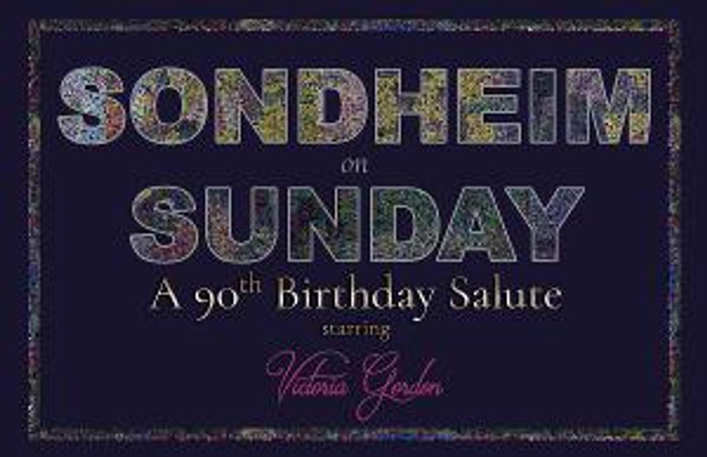 Celebrate Sondheim's 90th Birthday At Rockwell March 22  Image