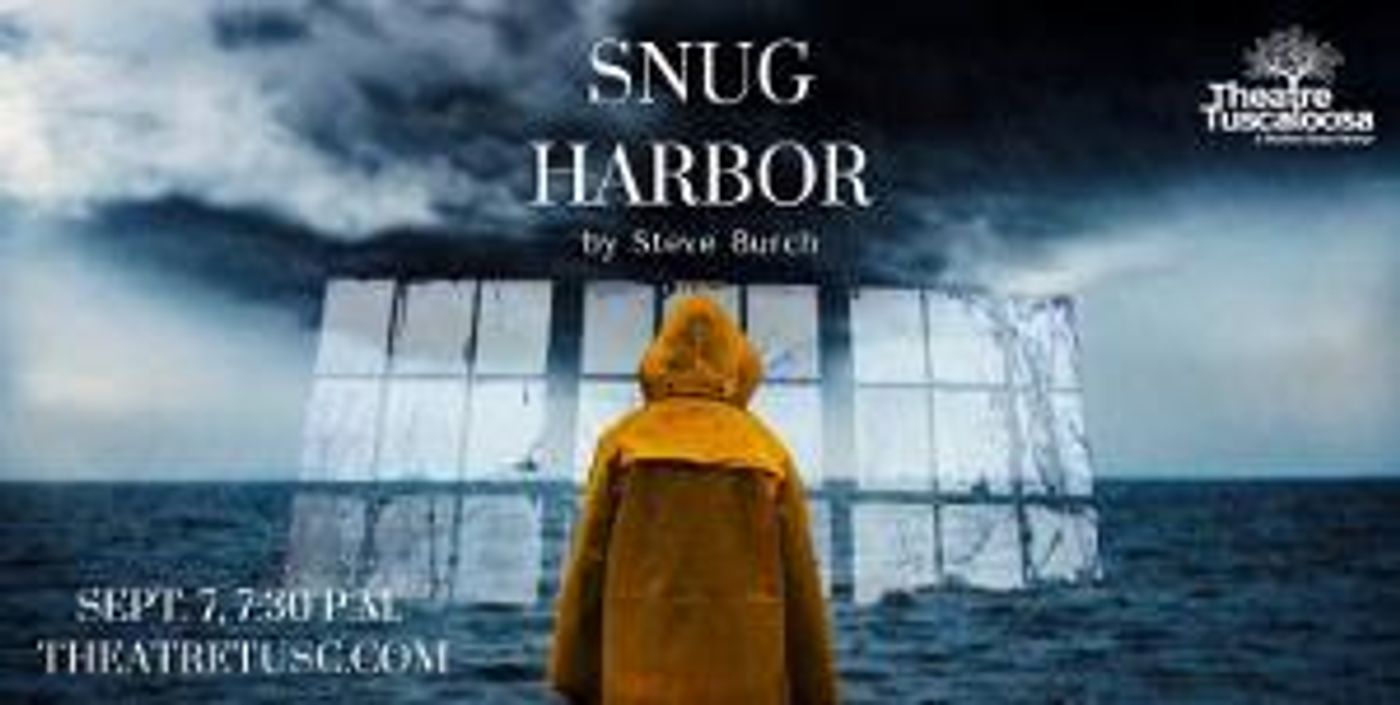 Theatre Tuscaloosa Hosts Free Reading Of New Play SNUG HARBOR  Image