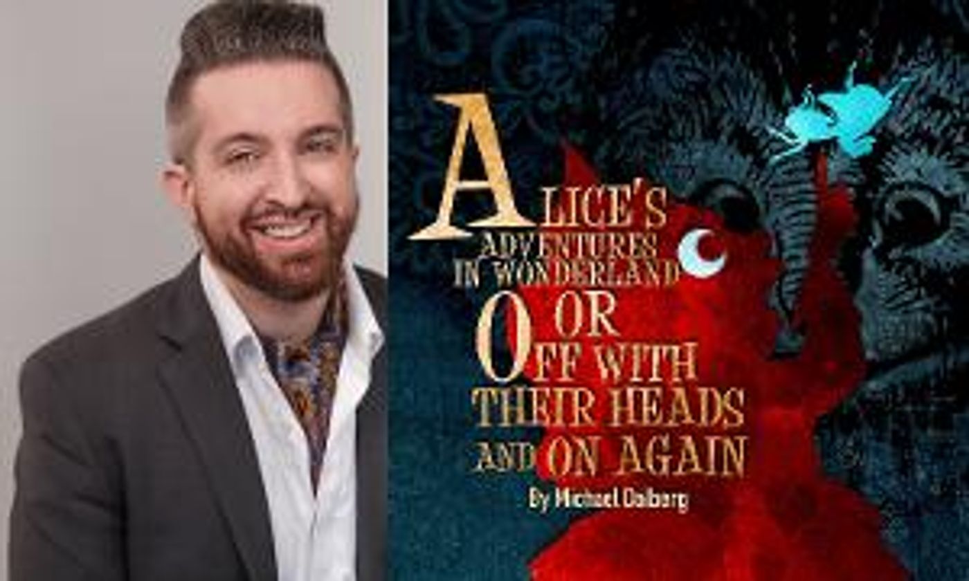Three Brothers Theatre Debuts New ALICE IN WONDERLAND Adaptation From Michael Dalberg  Image