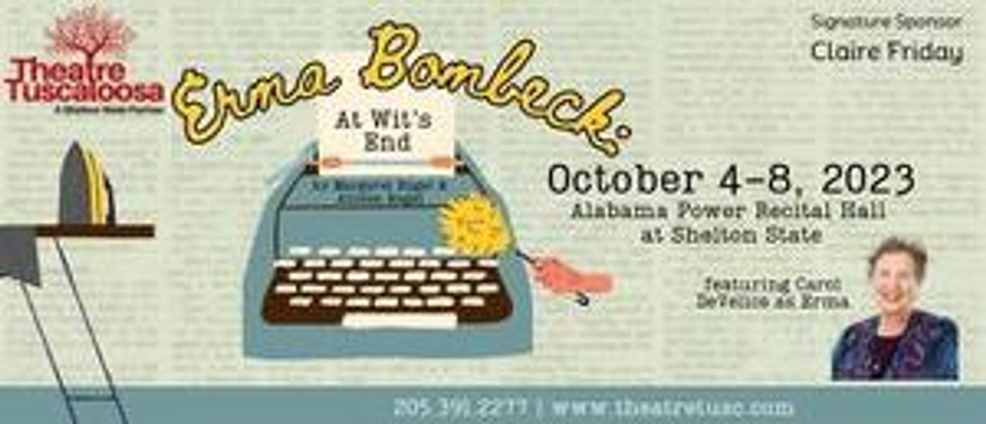 Theatre Tuscaloosa Presents ERMA BOMBECK: AT WIT'S END  Image