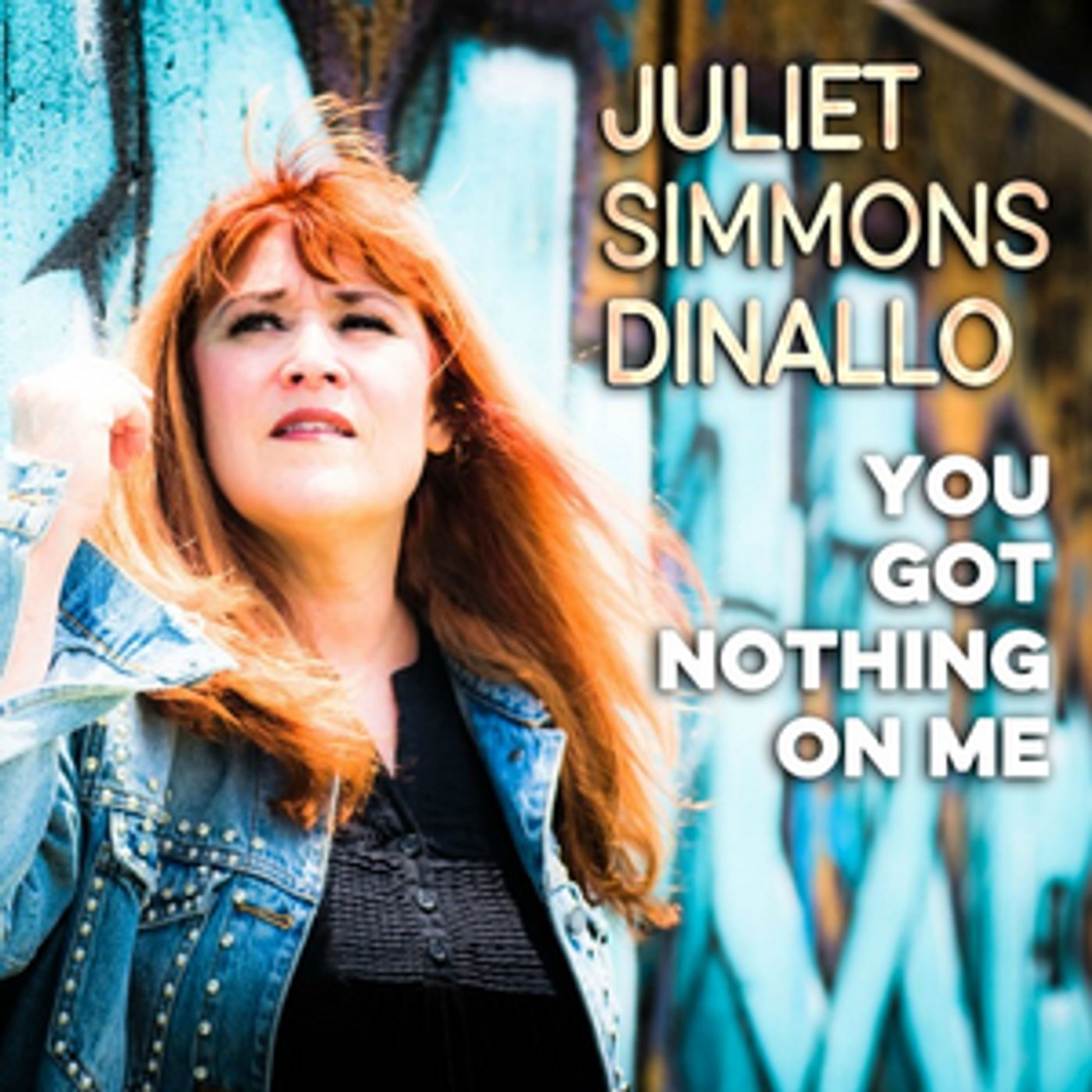 Juliet Simmons Dinallo Releases Digital Pre-Order For New Single 'You Got Nothing On Me'  Image