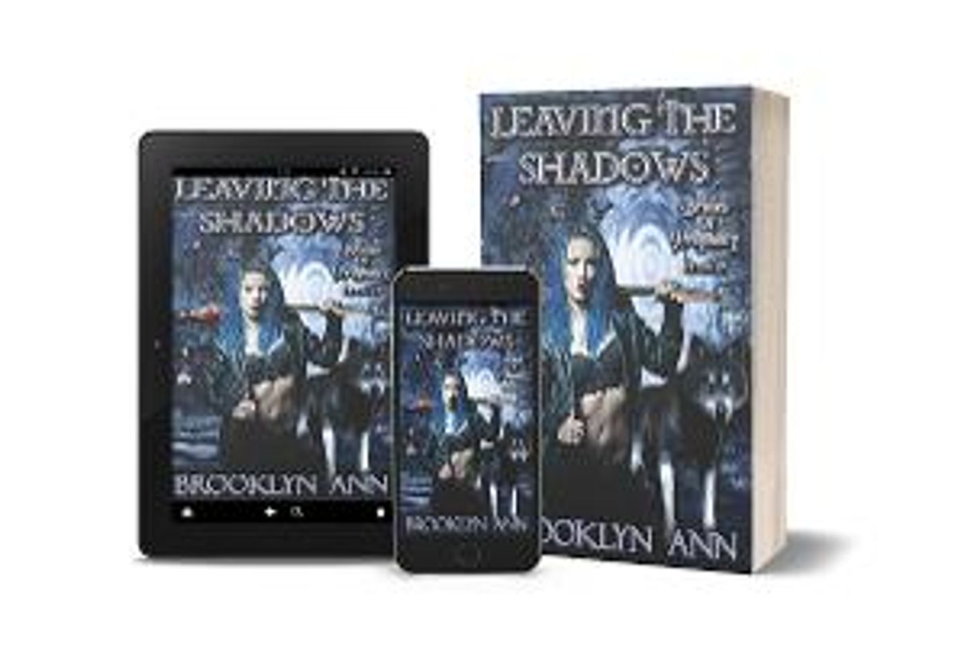 Brooklyn Ann Releases New Urban Fantasy, Paranormal Romance LEAVING THE SHADOWS  Image