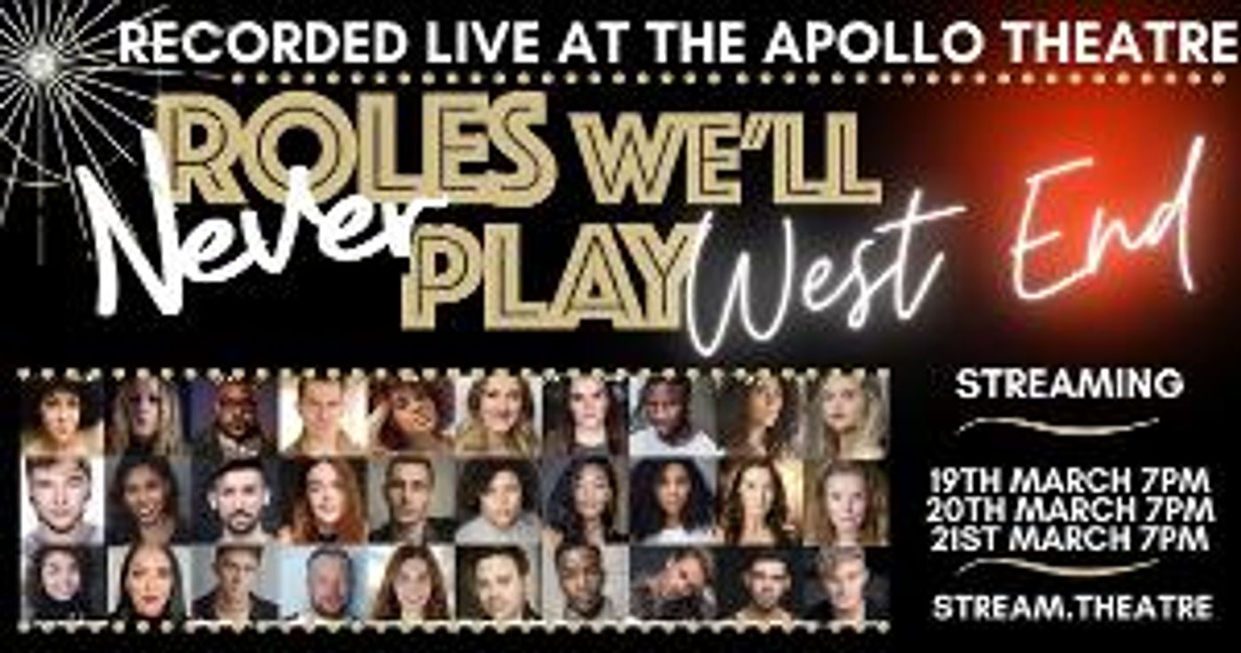 Roles We'll Never Play - Recorded Live At The Apollo Theatre To Stream Again In  March  Image