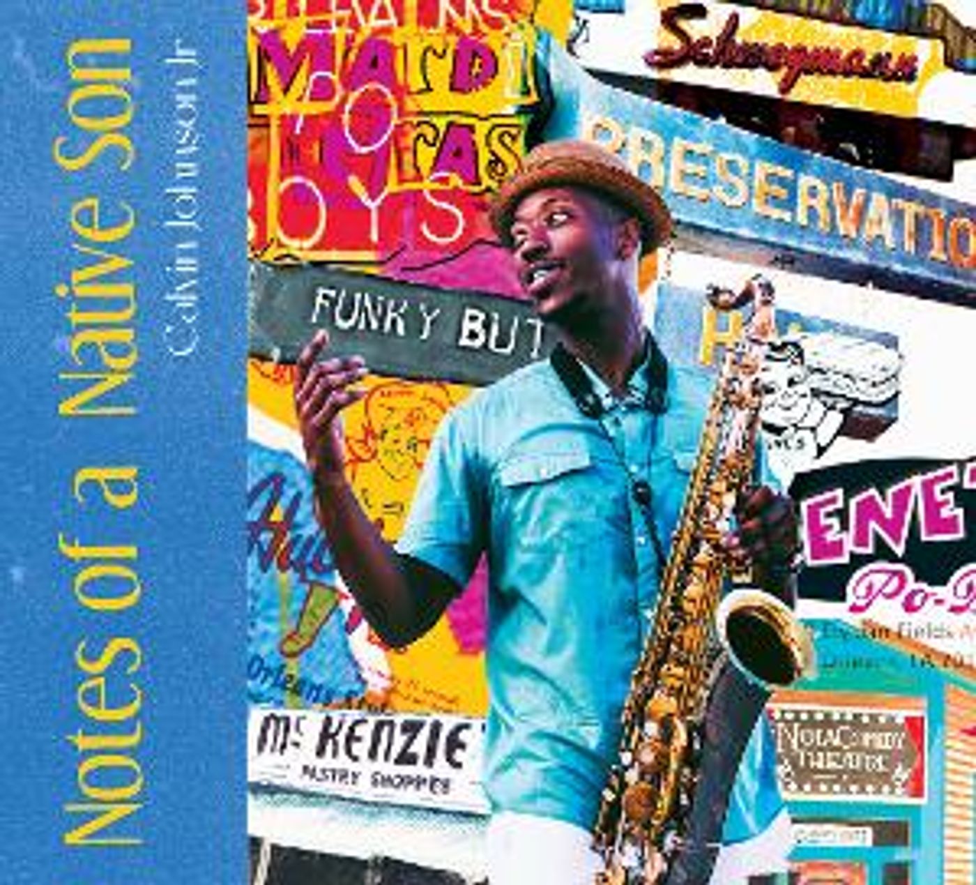 Saxophonist Calvin Johnson's 'Notes of a Native Son is out Today  Image