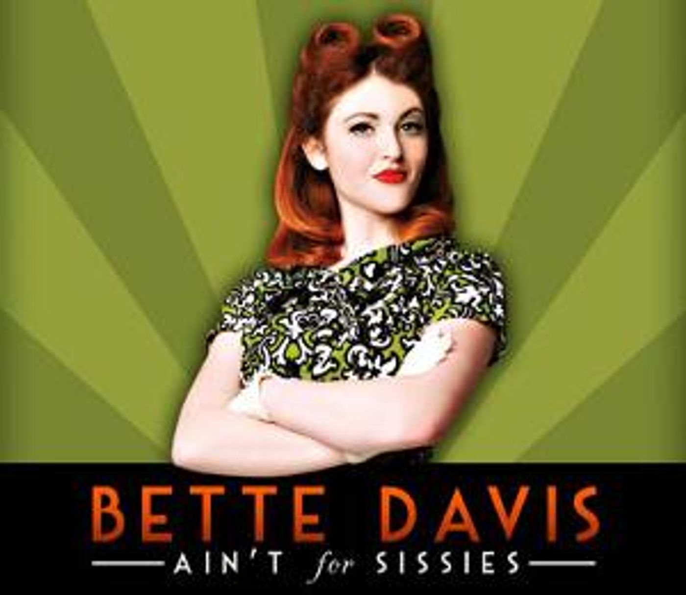 BETTE DAVIS AIN'T FOR SISSIES Adds Streaming And In-person Shows Through November 12  Image
