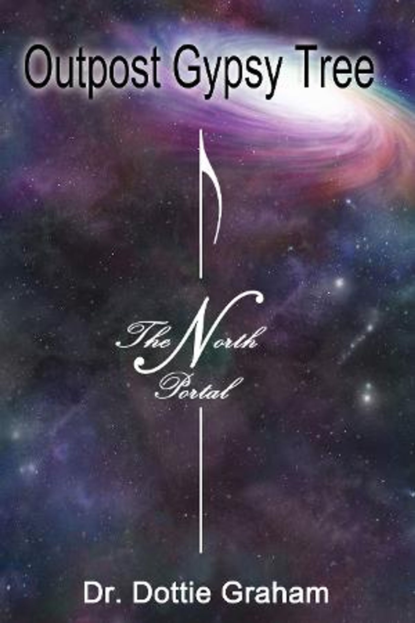 Dr. Dottie Graham Will Promote Her YA Fantasy Adventure- OUTPOST GYPSY TREE: THE NORTH PORTAL  Image