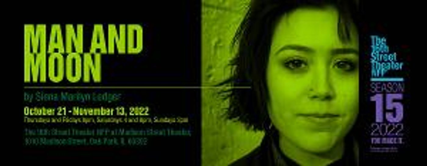 MAN AND MOON Rolling World Premiere Opens At Madison Street Theater, October 21  Image