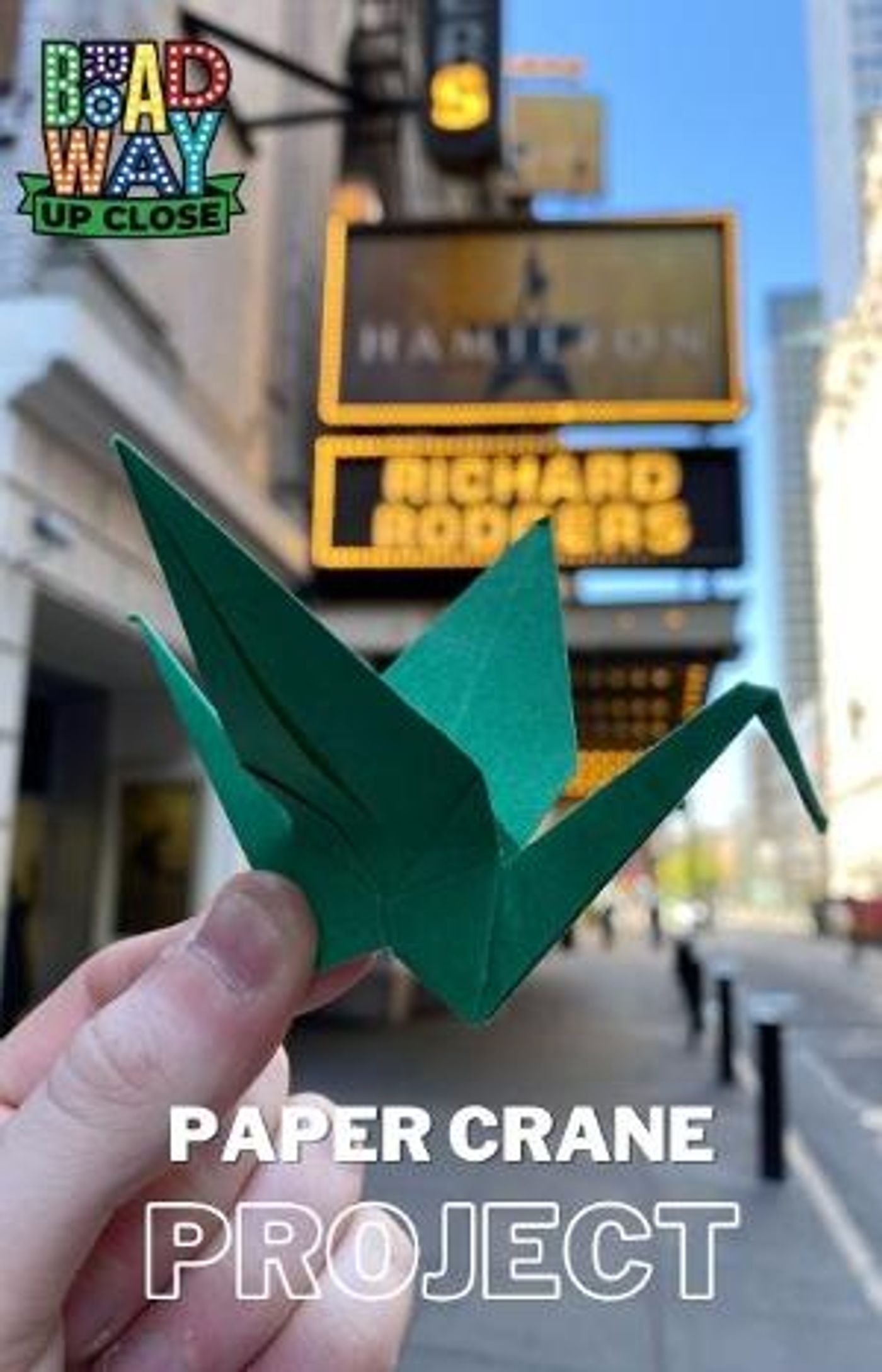 Broadway Up Close Announces Broadway Paper Crane Project  Image