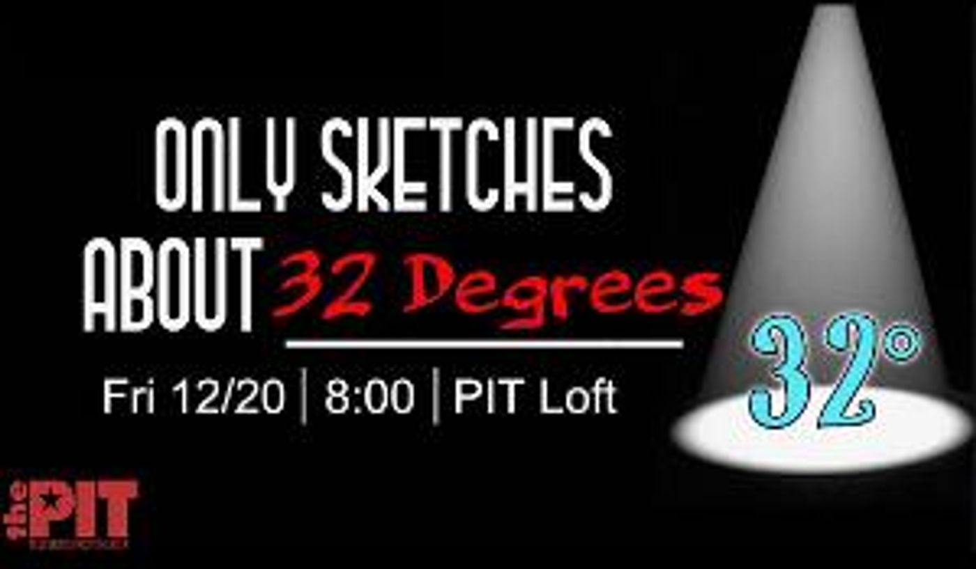 One Night Only: ONLY SKETCHES ABOUT 32 DEGREES  Image
