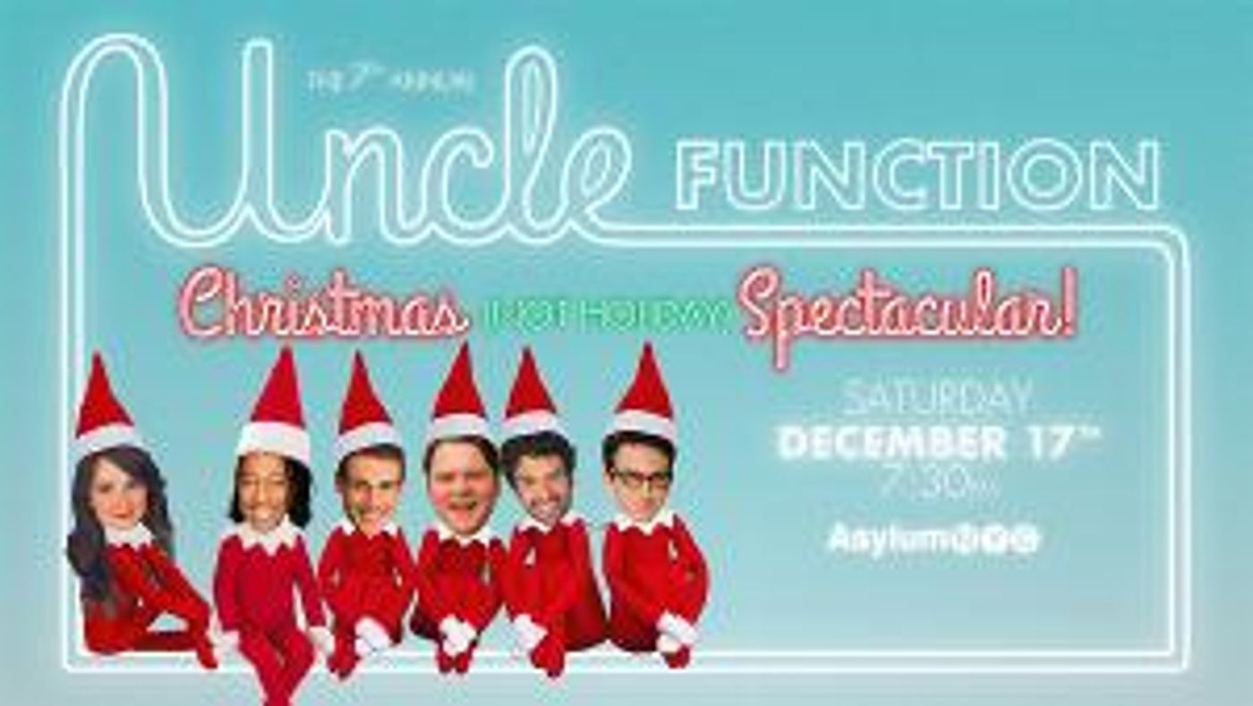 The 7th Annual UNCLE FUNCTION CHRISTMAS SPECTACULAR is Coming to Asylum NYC This Month  Image