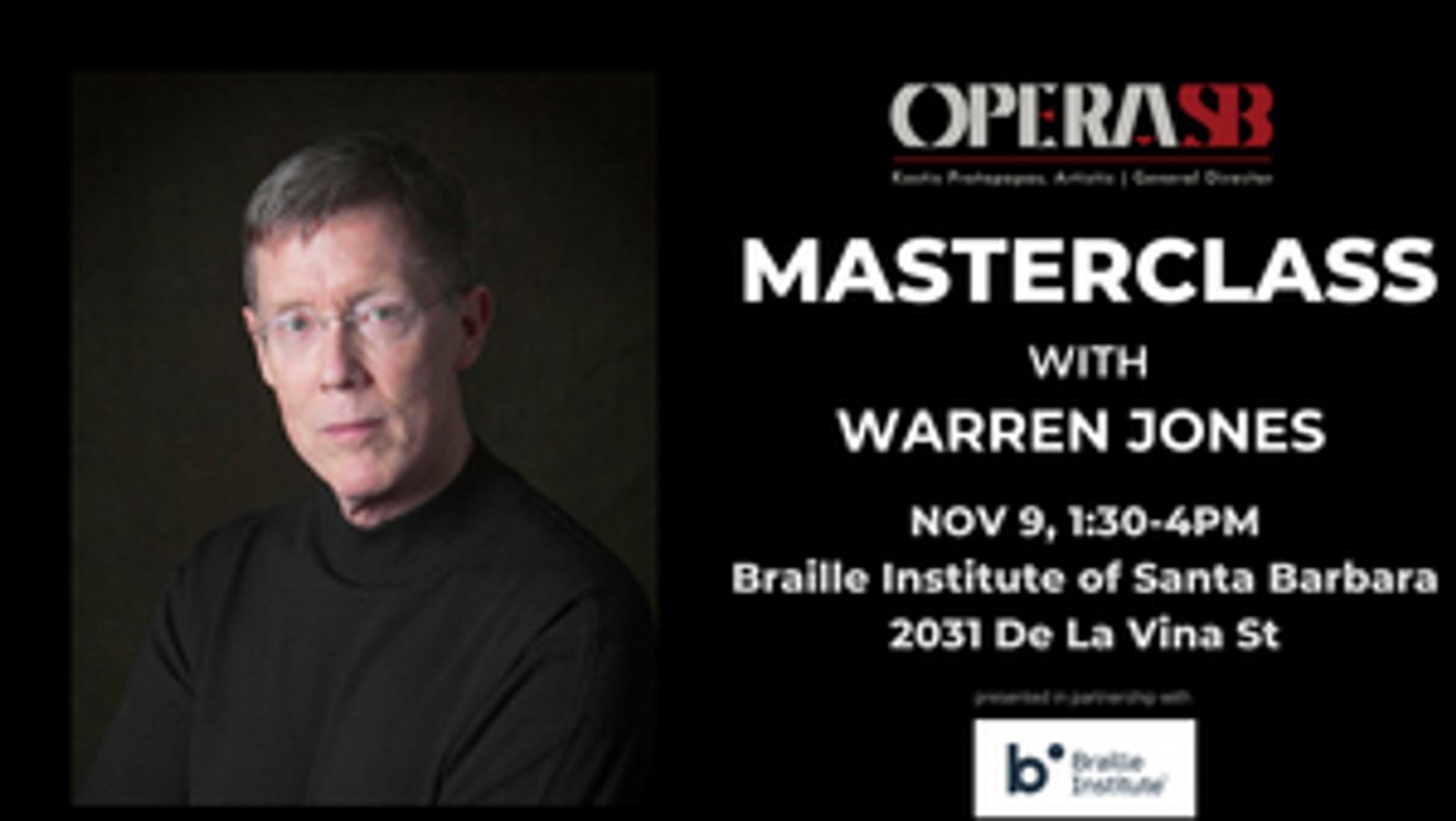 Opera Santa Barbara Announces Masterclass With Warren Jones, Pianist And Conductor  Image