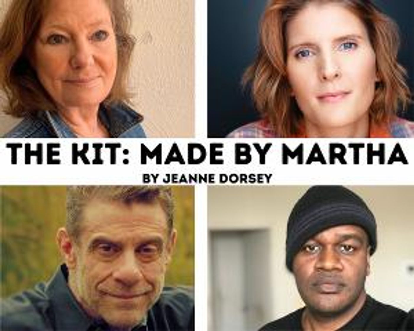 Deborah Hedwall, Katie Fabel, Shawn Randall, Lou Liberatore, and More Join The Cast Of Jeanne Dorsey's THE KIT: MADE BY MARTHA  Image