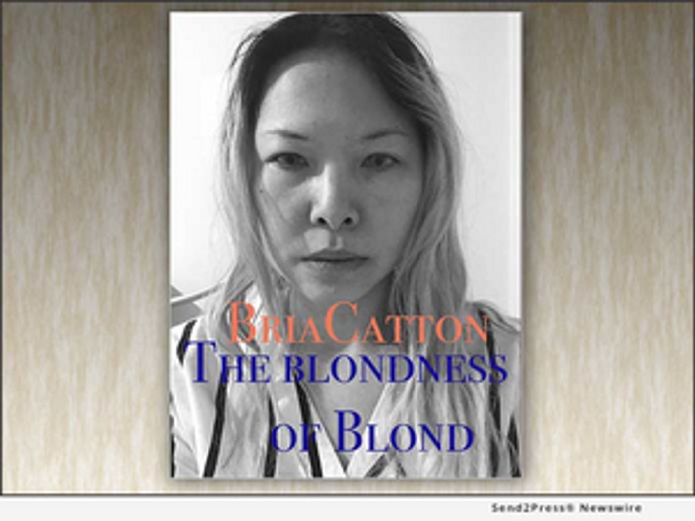 Bria Catton Publishes Book THE BLONDNESS OF BLOND  Image