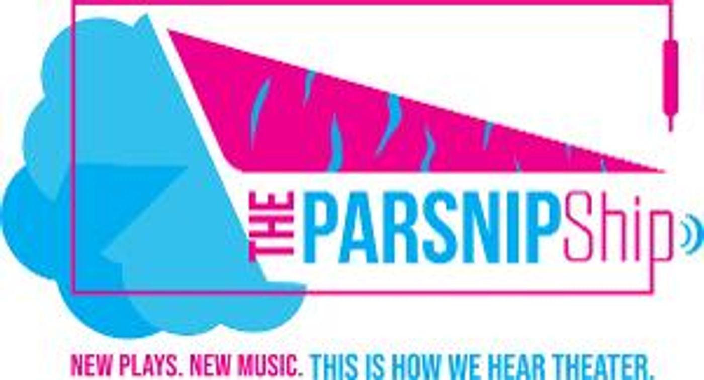 The Parsnip Ship Announces Sixth Season Exclusively Featuring Queer Playwrights  Image