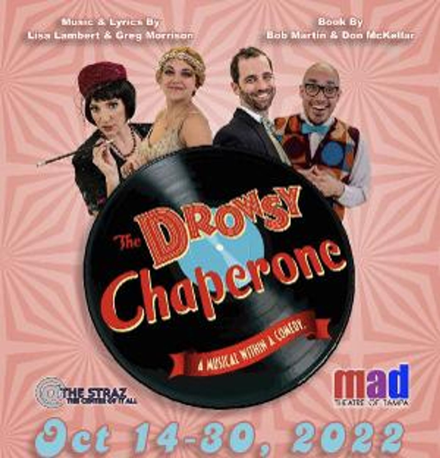 Mad Theatre of Tampa to Present THE DROWSY CHAPERONE at The Straz Center This Month  Image