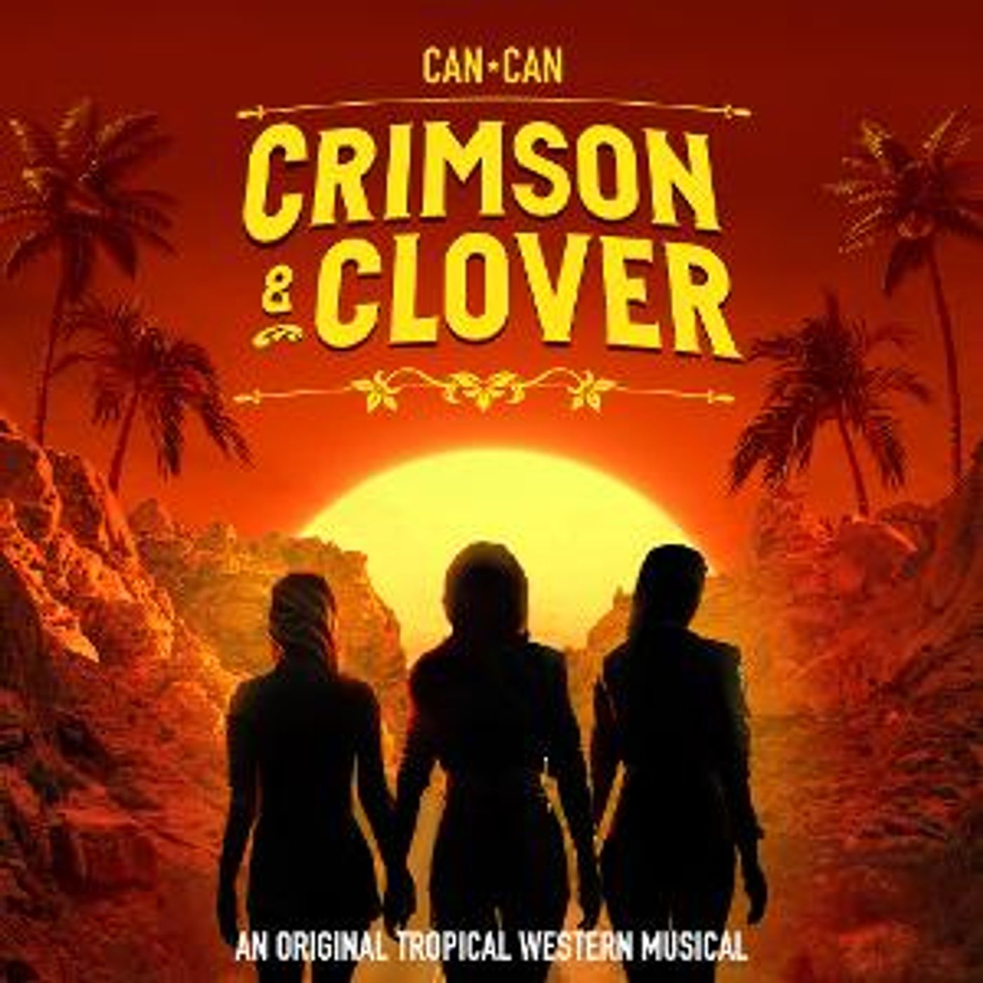 An Original Tropical Western Musical CRIMSON AND CLOVER To Open At Can Can This Summer  Image