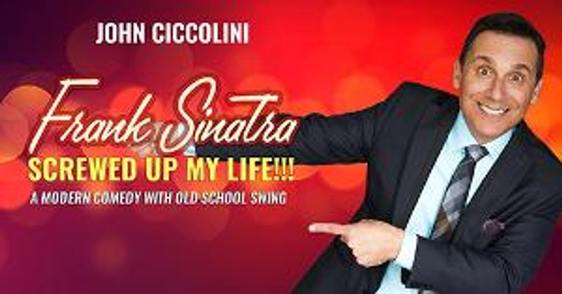 John Ciccolini to Bring FRANK SINATRA SCREWED UP MY LIFE! to The Duplex Image