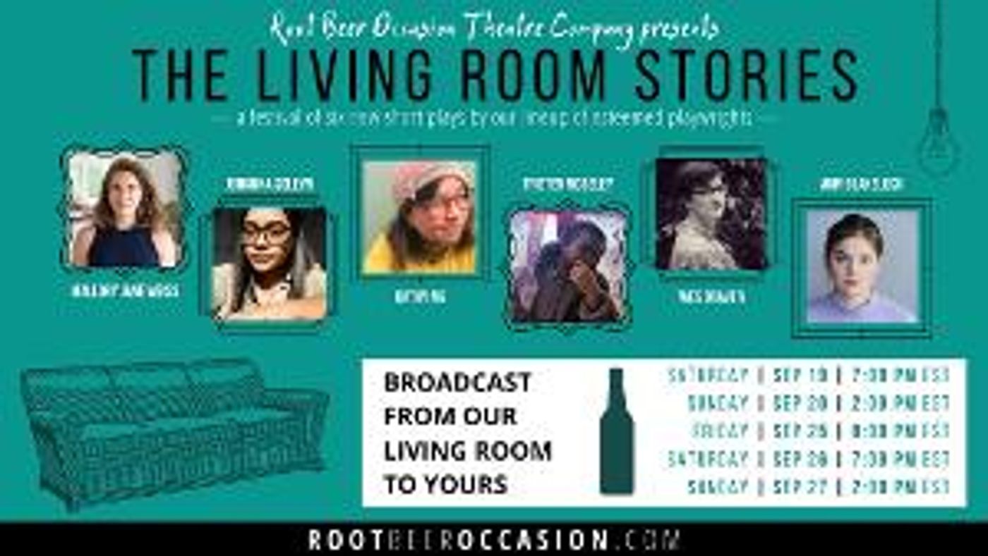 Root Beer Occasion Theatre Company Launches, Premieres Inaugural Event THE LIVING ROOM STORIES  Image