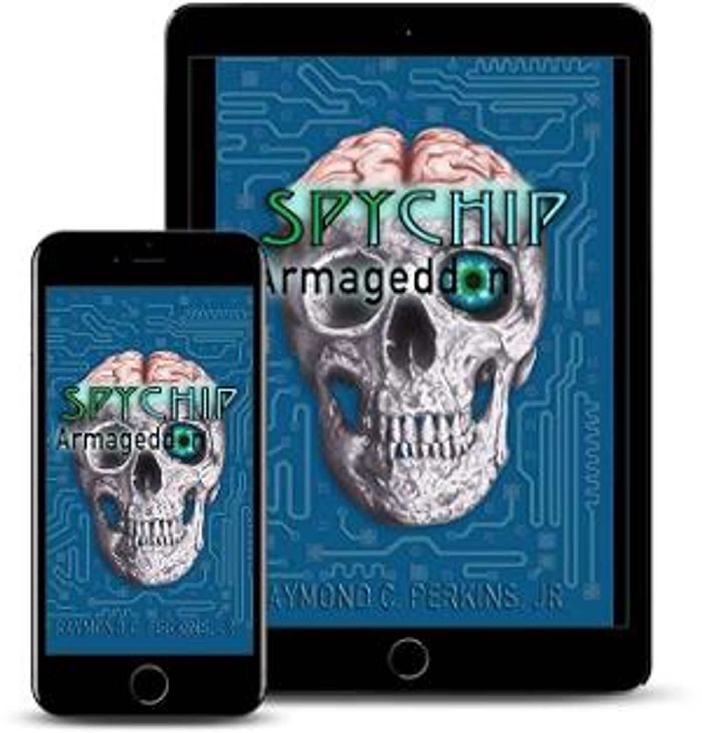 Raymond C. Perkins, Jr. Releases Thriller SPYCHIP ARMAGEDDON  Image