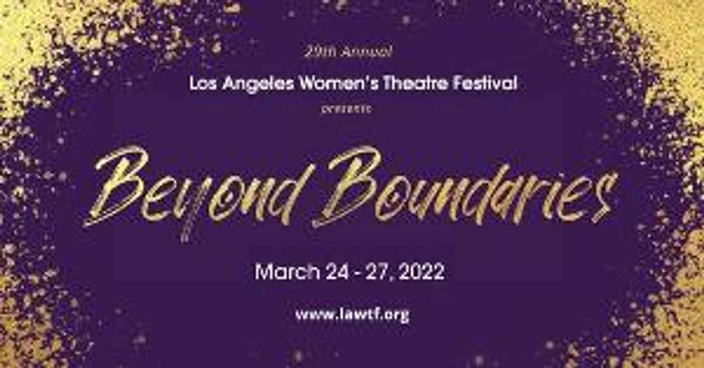 Los Angeles Women's Theatre Festival Announces Updated Schedule  Image