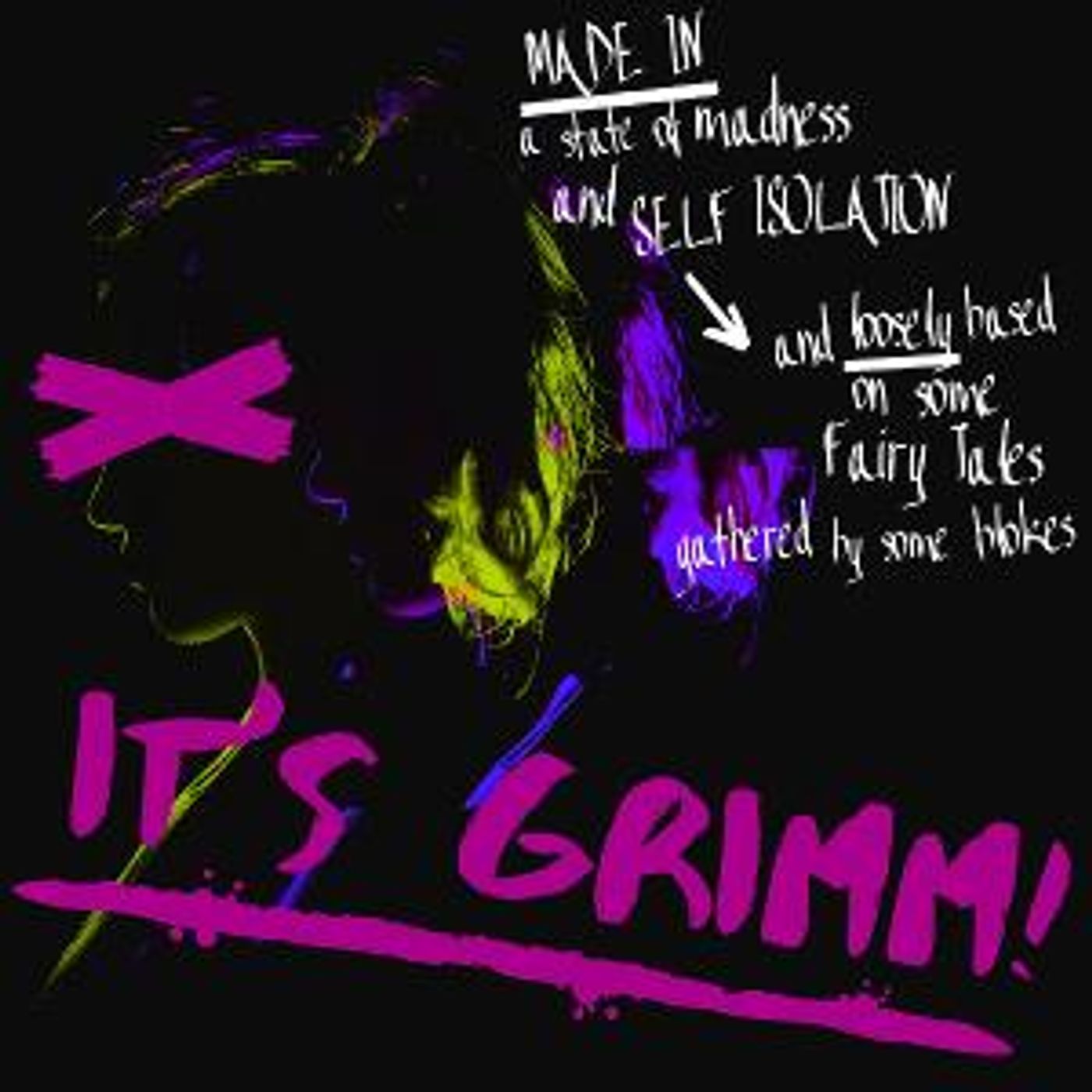 IT'S GRIMM! Anarchic Musical Audio Play To Combat Self-Isolation  Image