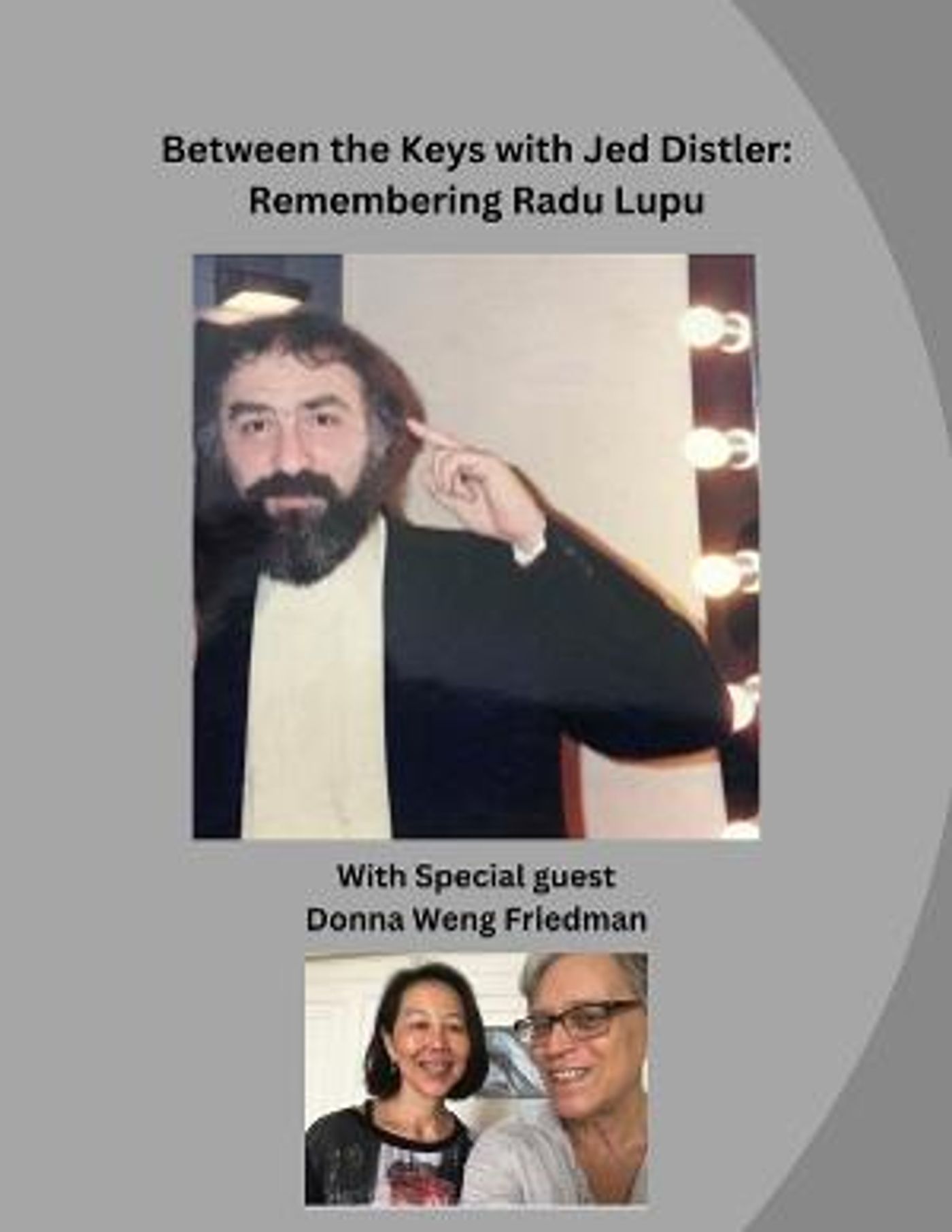 Upcoming BETWEEN THE KEYS With Jed Distler to Honor Pianist Radu Lupu  Image