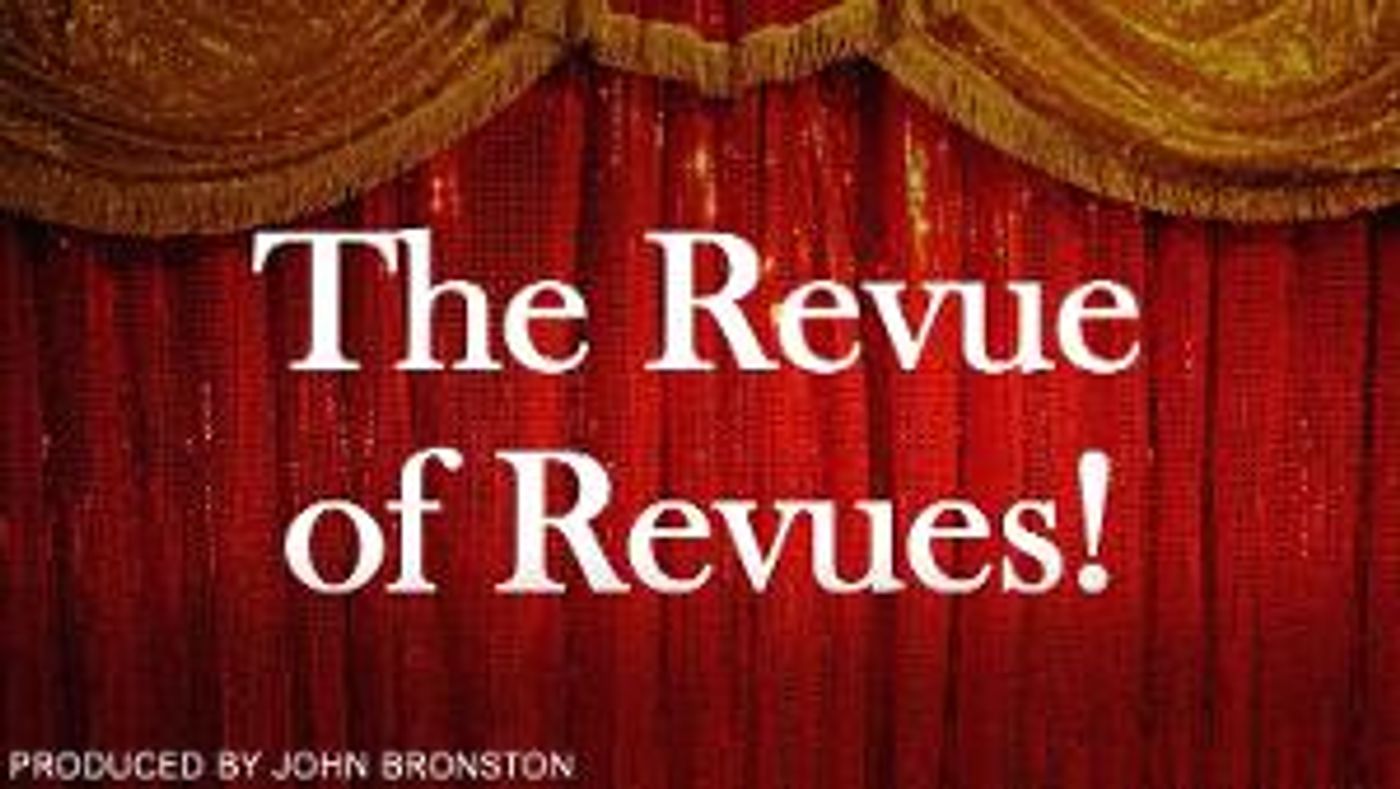 Ben Beckley, Kevin Chaikelson, Sarah Hund and More Join THE REVUE OF REVUES  Image