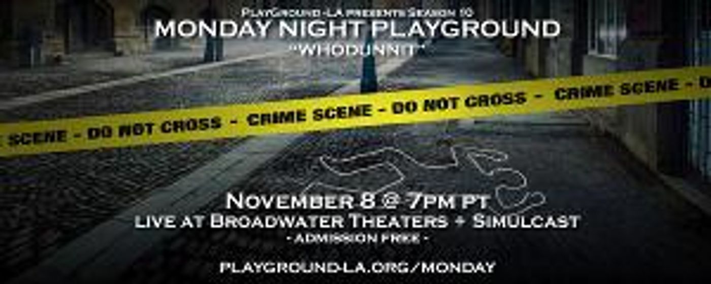PlayGround-LA Announces November 8 Monday Night PlayGround  Image
